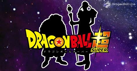 Dragon Ball Super Conoce A Los Nuevos Personajes DragonBall UNO