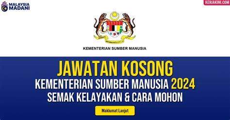 Jawatan Kosong Kementerian Sumber Manusia 2024 KERJAKINI