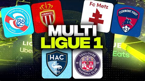 Multiplex Ligue Strasbourg Monaco Le Havre Toulouse Metz