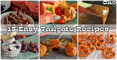 15 Easy Tailgate Recipes - My Fearless Kitchen