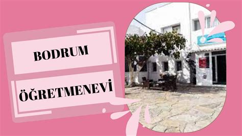 Bodrum öğretmenevi Bodrum Öğretmen Evi Bodrum Bodrumöğretmenevi