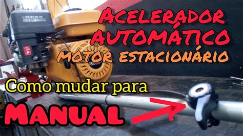 Como Colocar Acelerador Manual Nos Motores Estacion Rios De Acelera O