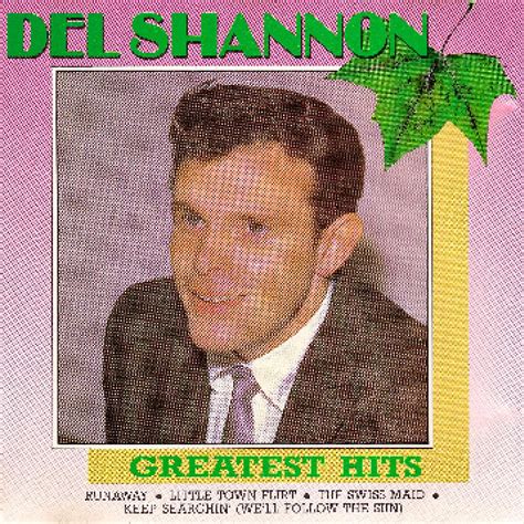 Greatest Hits Cd Best Of Von Del Shannon