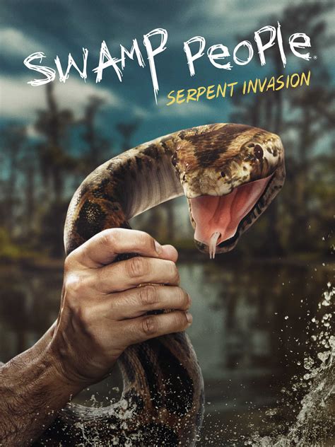 Swamp People Serpent Invasion Full Cast Crew TV Guide