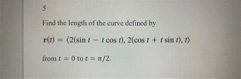 Solved Find The Length Of The Curve Defined By