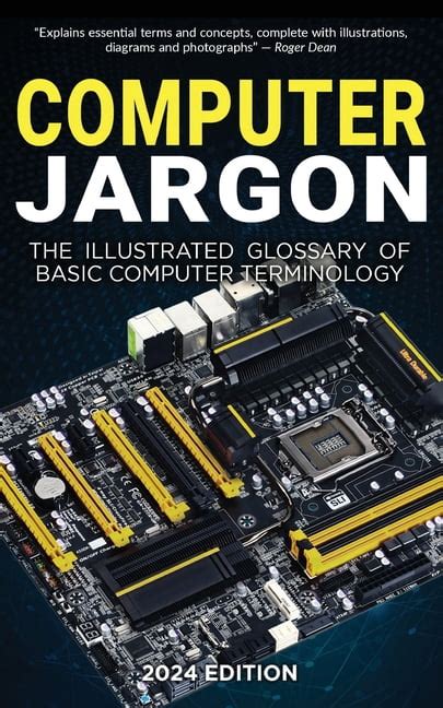 Computer Jargon 2024 Edition The Illustrated Glossary Of Basic