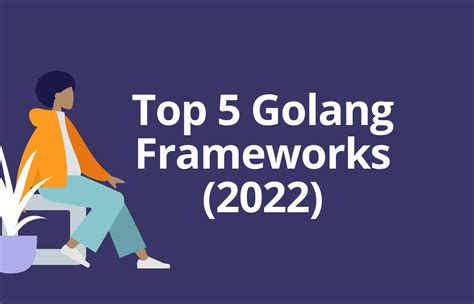 Top Golang Frameworks Mastering Backend Development