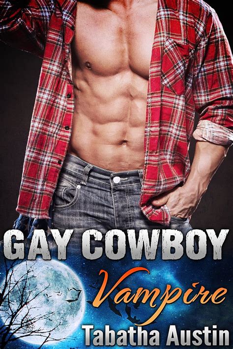 Gay Cowboy Vampire Supernatural Gay Love Story Gay Vampire