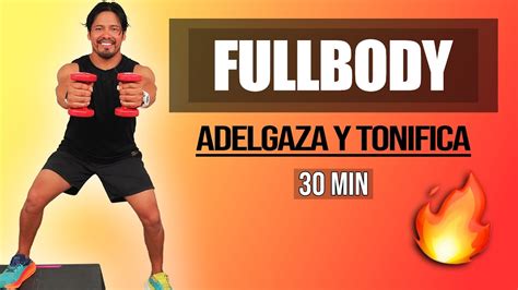 Full Body Adelgaza Y Tonifica Min Con Mancuernas Si Ntete