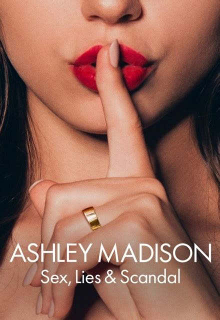 Ashley Madison Sex Lies Scandal On Netflix TV Show Episodes