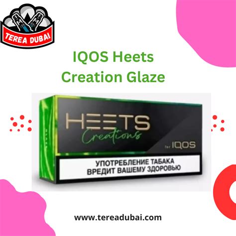 Iqos Heets Creation Glaze In Dubai Tereadubai