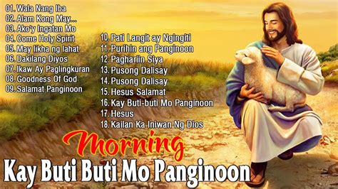 Best Tagalog Christian Songstagalog Christian Morning Praise Worship