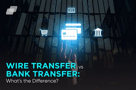 Wire Transfer Versus Bank Transfer Advantages And Disadvantages