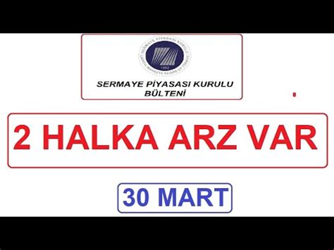 Spk B Lten Nde Yen Halka Arz Haber Onaylanan Halka Arzlar Youtube