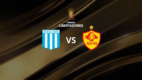 Racing Vs Aucas Por La Copa Libertadores D A Horario Tv En Vivo Y