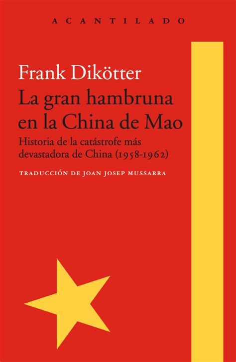 Jorge Cano Moreno Y Sus Cosas Libros La Gran Hambruna En La China De Mao