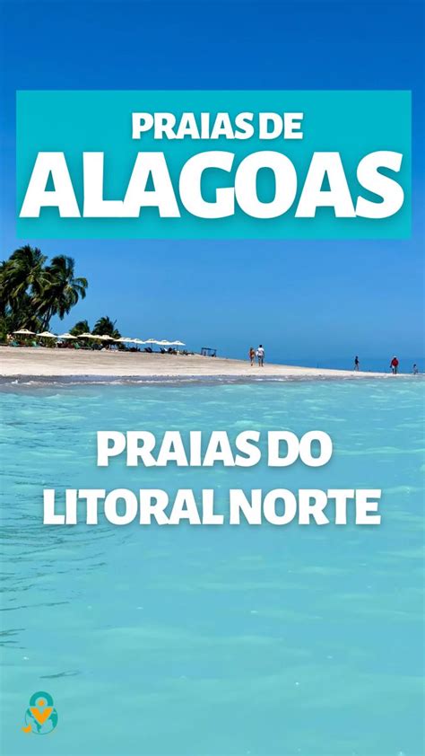 Melhores Praias De Alagoas Macei Litoral Norte E Sul Viajante