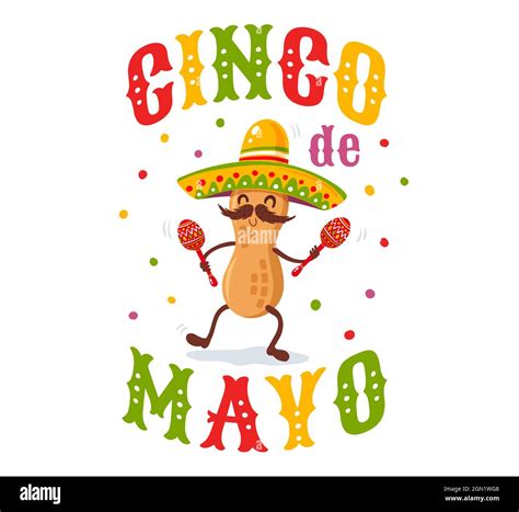 Vector Poster For Cinco De Mayo With Peanut With Mexican Sombrero And Maracas Cinco De Mayo