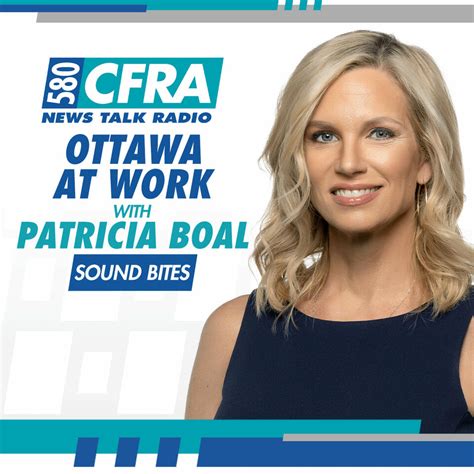 Ottawa At Work With Patricia Boal Sound Bites Iheart