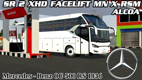 MOD BUSSID SR 2 XHD FACELIFT MN X RSM VARIAN MERCEDES BENZ ALCOA