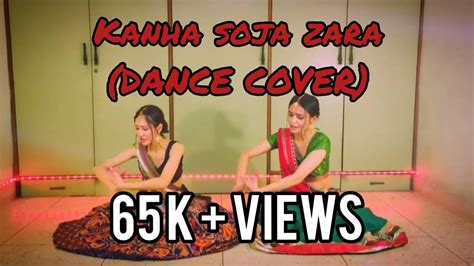 Kanha Soja Zara Dance Cover Youtube