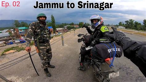 Why Indian Army Stopped Us Entering Into SRINAGAR EP 02 Jammu To