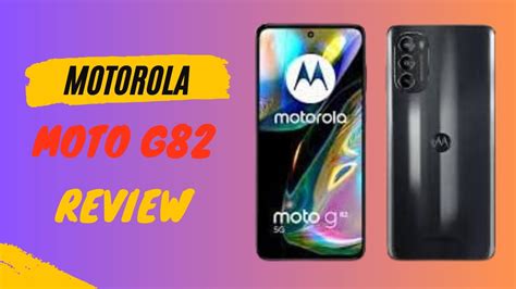 Motorola Moto G82 Review Factory Unlocked 5G Smartphone YouTube