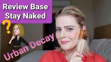 Resenha Da Base Stay Naked Urban Decay Review Fabulous Makeup