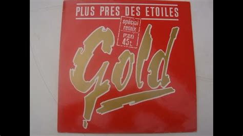 Gold Plus Près Des étoiles Maxi Youtube