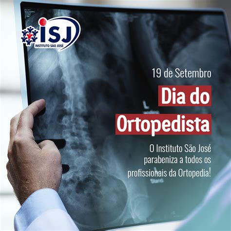 DIA DO ORTOPEDISTA Instituto São José