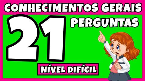 21 perguntas difíceis que todos deveriam saber QUIZ DE CONHECIMENTOS