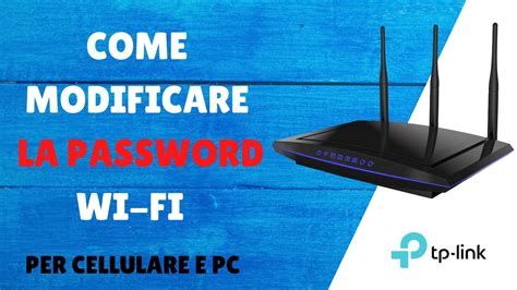 Come Modificare La Password Wi Fi Tp Link Router 2022 CAMBIO