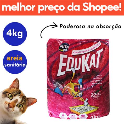 Areia Sanit Ria Para Gatos E Mascotes Edukat Kg Shopee Brasil