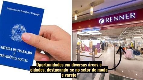 Mais De Vagas De Emprego Abertas Na Renner Oportunidades Para