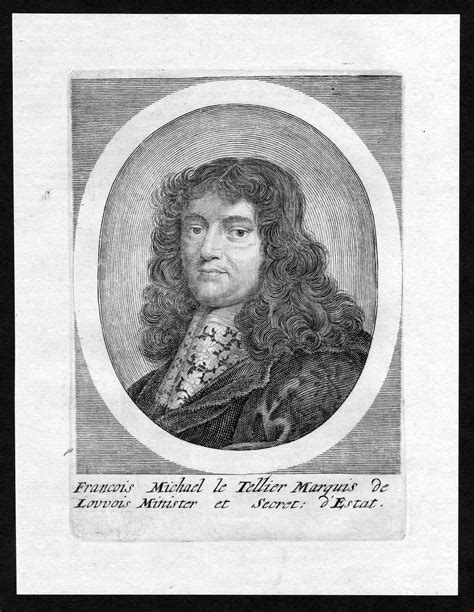 Francois Michael Le Tellier Marquis De Louvois Francois Michel Le