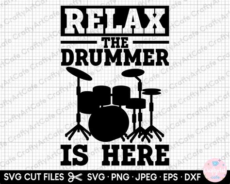 Drummer Svg Drummer Png Relax The Drummer Is Here Etsy