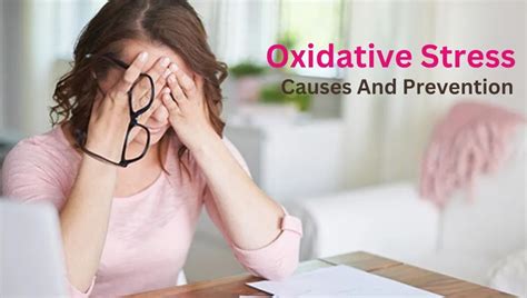 Oxidative Stress- Know These Strategies To Prevent It