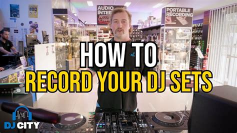 How To Record Your Dj Sets Youtube