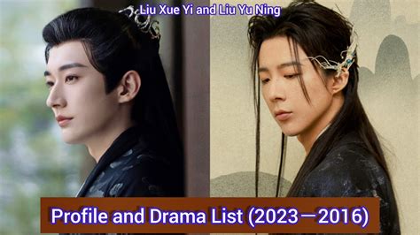 Liu Xue Yi And Liu Yu Ning Profile And Drama List To