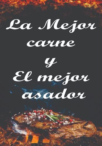 Cartel Chapa Vintage El Mejor Asado Y El Mejor Asador Rgs