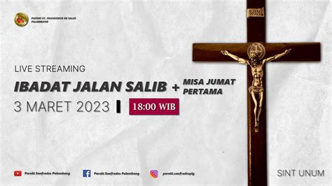 Ibadat Jalan Salib Misa Jumat Pertama Paroki Sanfrades Palembang