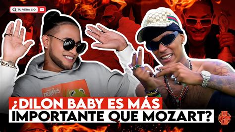 Dilon Baby Es M S Importante Que Mozart La Para En La M Sica Tu Vera