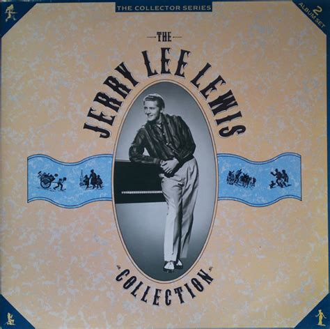 Jerry Lee Lewis - The Jerry Lee Lewis Collection (1986, Vinyl) | Discogs