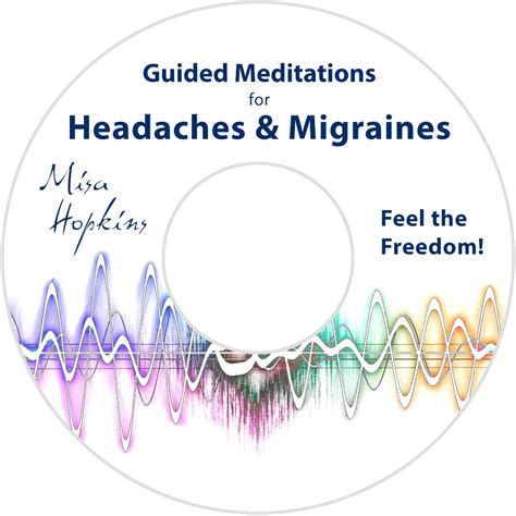 Headaches and Migraines - Guided Meditations - misahopkins.com