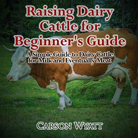 Raising Dairy Cattle for Beginners Audiobook | Free with trial