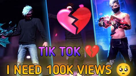 I Need 100k Views 🥺 Free Fire Tik Tok Video Ff Tik Tok Tik Tok