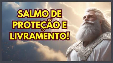 Salmo De Proteção E Livramento 34
