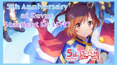 5th Anniversary Hunt At Japanese Server Revue Starlight Re LIVE YouTube