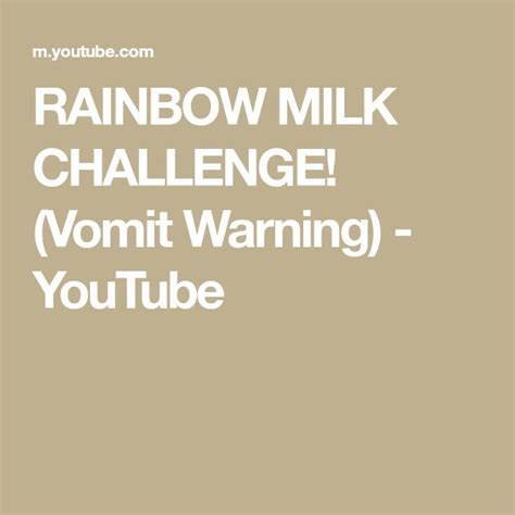 Rainbow Milk Challenge Vomit Warning Youtube Rainbow Milk