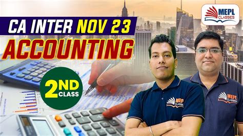 CA Inter Nov 23 ACCOUNTING 2nd Class MEPL Classes YouTube